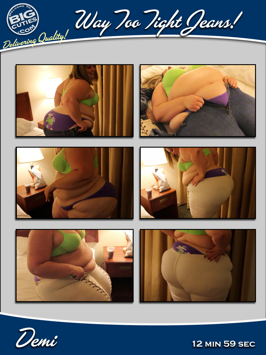 BigCutie Demi in Way Too Tight Jeans! 